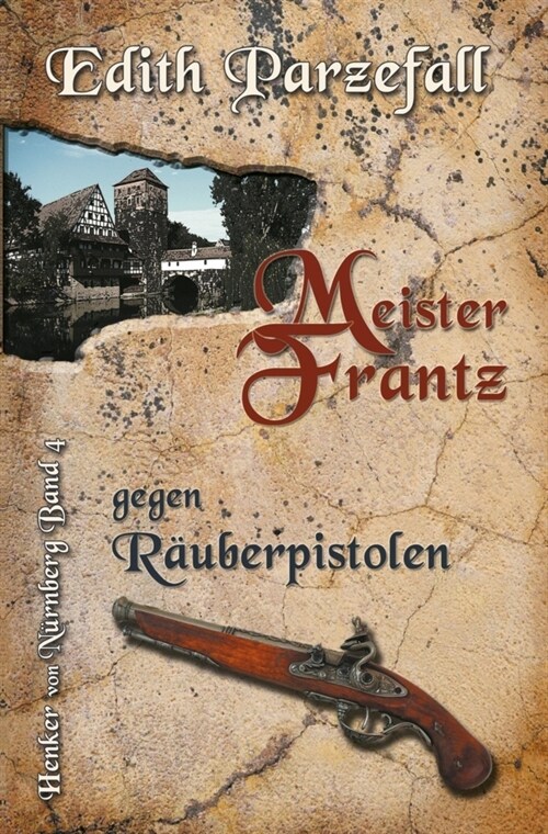 Meister Frantz gegen Rauberpistolen (Paperback)