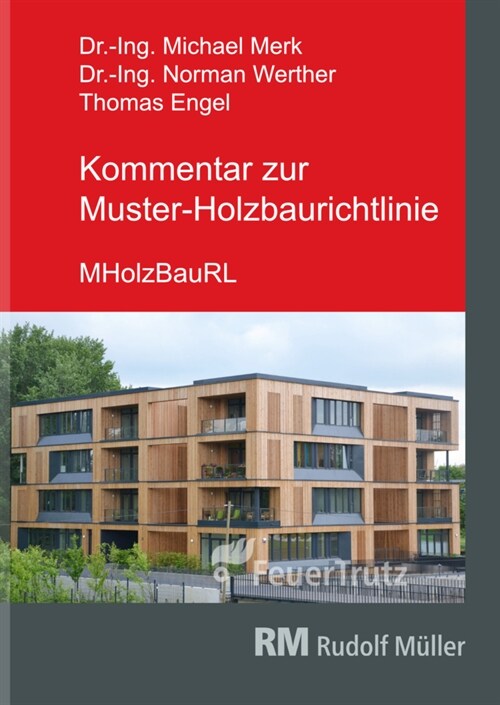 Kommentar zur Muster-Holzbaurichtlinie (MHolzBauRL) (Hardcover)