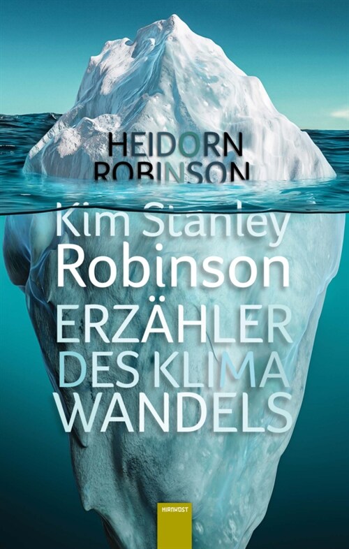 Kim Stanley Robinson. Erzahler des Klimawandels (Hardcover)