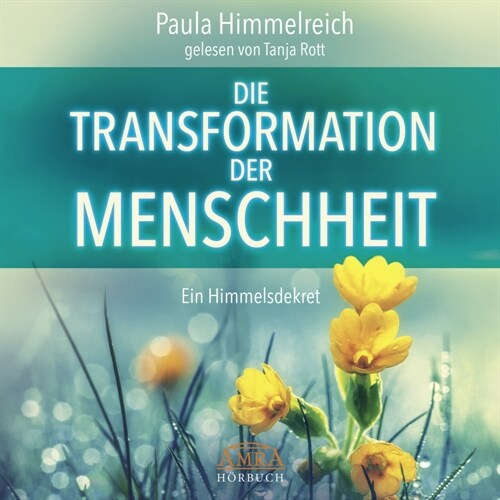 DIE TRANSFORMATION DER MENSCHHEIT (Ungekurzte Lesung), 1 Audio-CD, MP3 (CD-Audio)