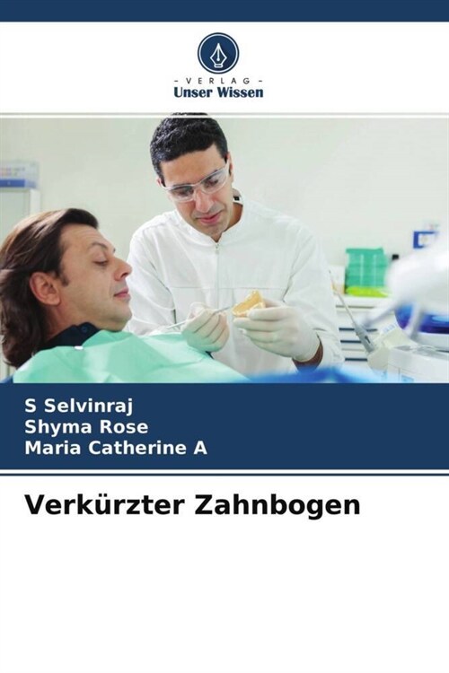 Verkurzter Zahnbogen (Paperback)