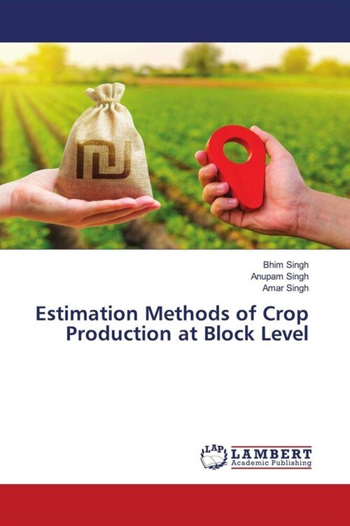 Estimation Methods of Crop Production at Block Level (Paperback)
