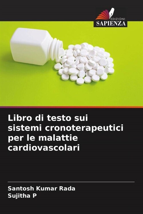 Libro di testo sui sistemi cronoterapeutici per le malattie cardiovascolari (Paperback)