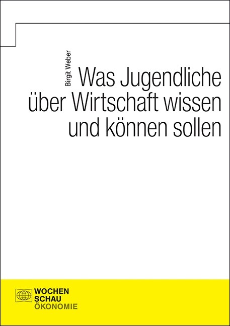 Was Jugendliche uber Wirtschaft wissen und konnen sollen (Paperback)