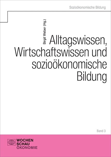 Alltagswissen, Wirtschaftswissen und soziookonomische Bildung (Paperback)