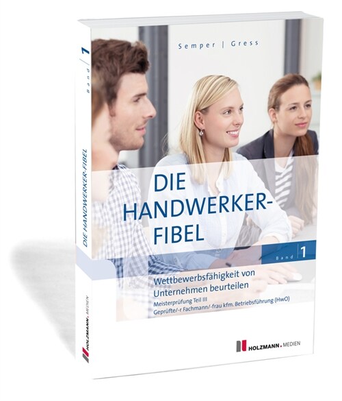 Die Handwerker-Fibel, Band 1 (Paperback)