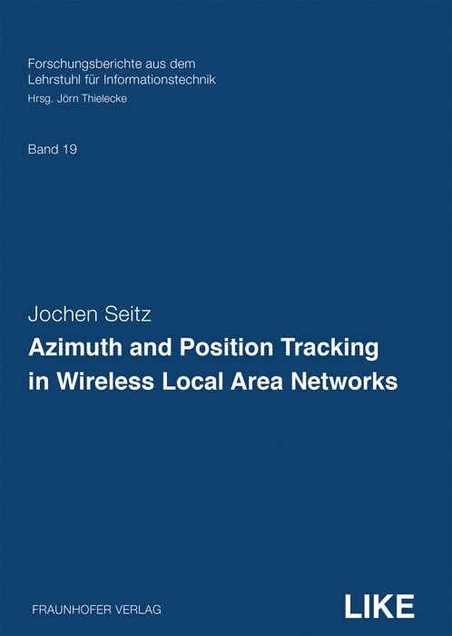 Azimuth and Position Tracking in Wireless Local Area Networks. (Paperback)