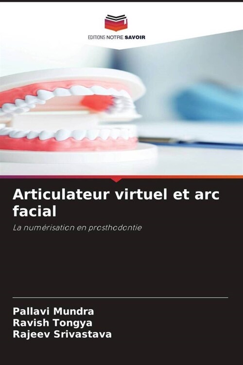 Articulateur virtuel et arc facial (Paperback)