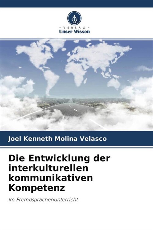 Die Entwicklung der interkulturellen kommunikativen Kompetenz (Paperback)