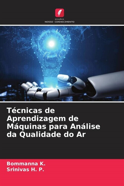 Tecnicas de Aprendizagem de Maquinas para Analise da Qualidade do Ar (Paperback)