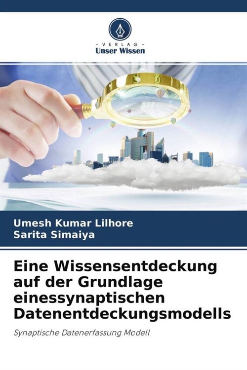 Eine Wissensentdeckung auf der Grundlage einessynaptischen Datenentdeckungsmodells (Paperback)