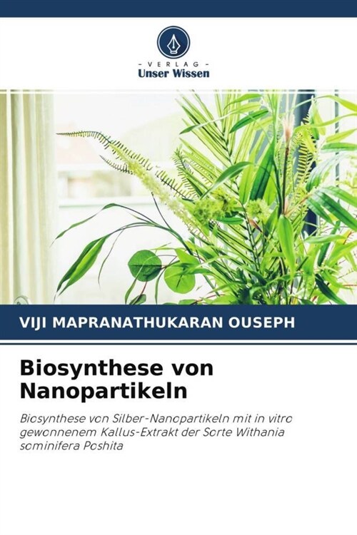 Biosynthese von Nanopartikeln (Paperback)