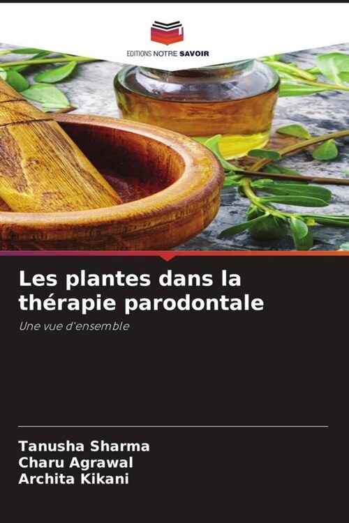 Les plantes dans la therapie parodontale (Paperback)