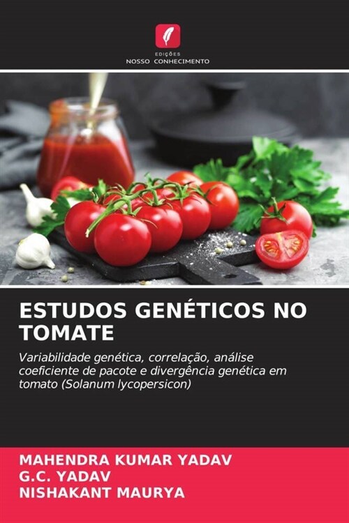 ESTUDOS GENETICOS NO TOMATE (Paperback)