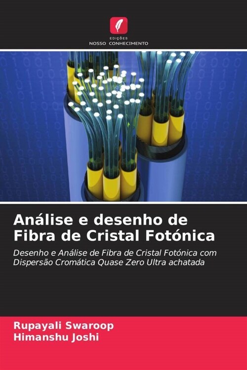Analise e desenho de Fibra de Cristal Fotonica (Paperback)
