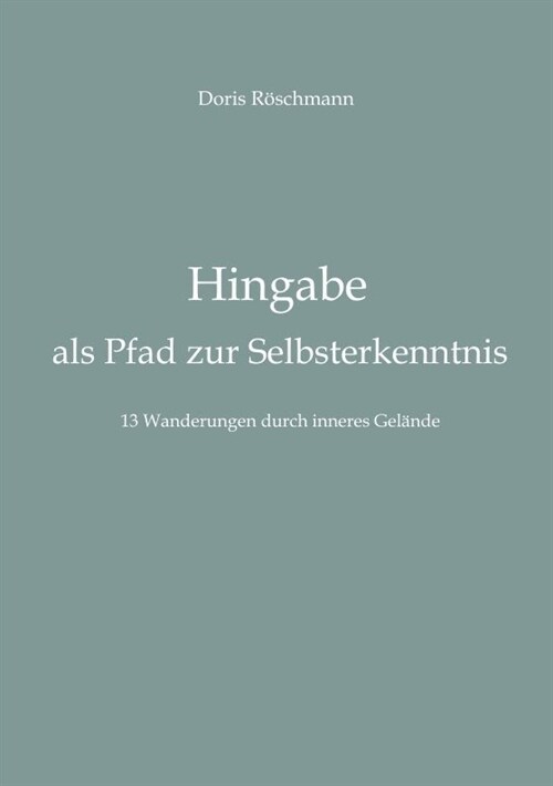 Hingabe als Pfad zur Selbsterkenntnis (Paperback)