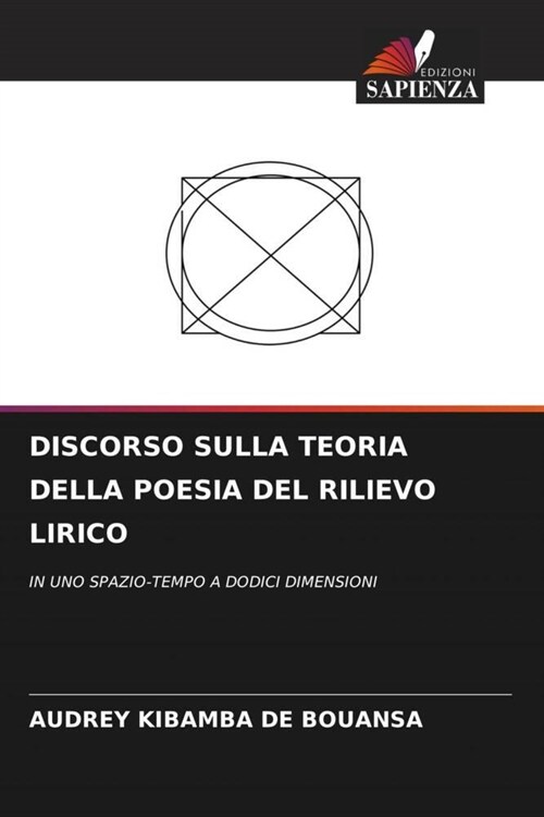 DISCORSO SULLA TEORIA DELLA POESIA DEL RILIEVO LIRICO (Paperback)