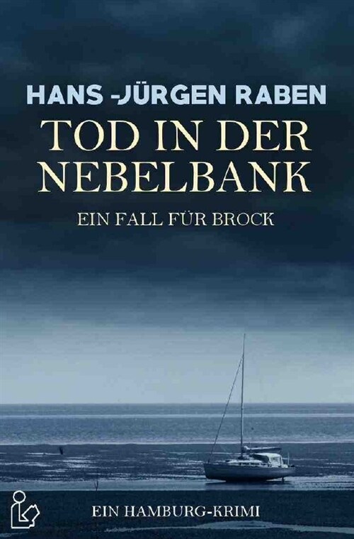 TOD IN DER NEBELBANK - EIN FALL FUR BROCK (Paperback)