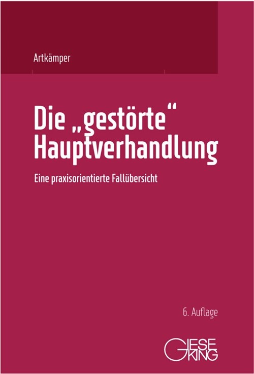 Die gestorte Hauptverhandlung (Hardcover)