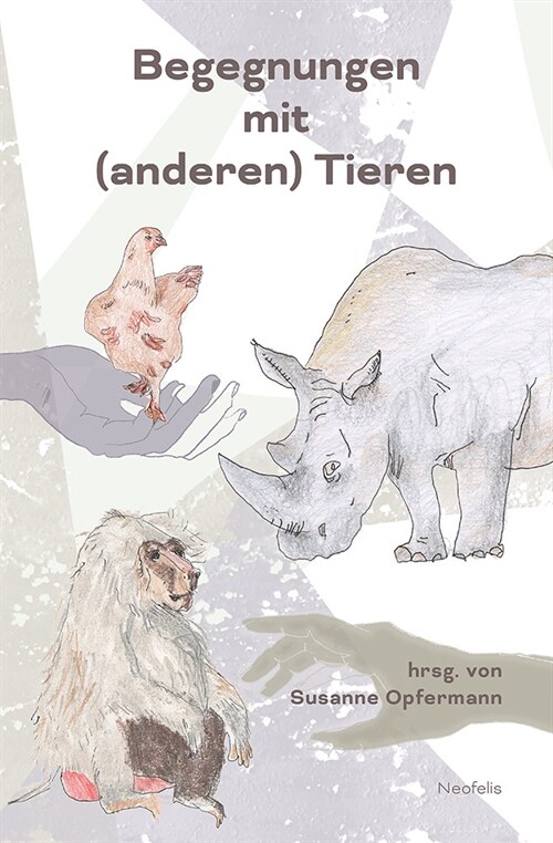 Begegnungen mit (anderen) Tieren (Paperback)