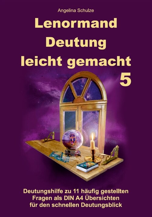 Lenormand Deutung leicht gemacht 5 (Paperback)