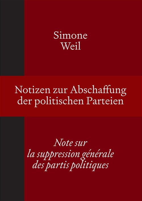 Notizen zur Abschaffung der politischen Parteien | Note sur la suppression generale des partis politiques (Paperback)