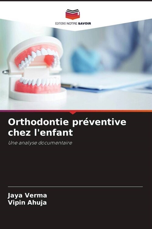 Orthodontie preventive chez lenfant (Paperback)