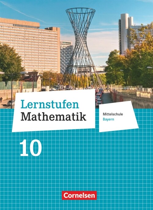 Lernstufen Mathematik - Mittelschule Bayern 2017 - 10. Jahrgangsstufe (Hardcover)