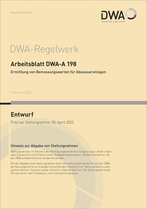 Arbeitsblatt DWA-A 198 Ermittlung von Bemessungswerten fur Abwasseranlagen (Entwurf) (Paperback)