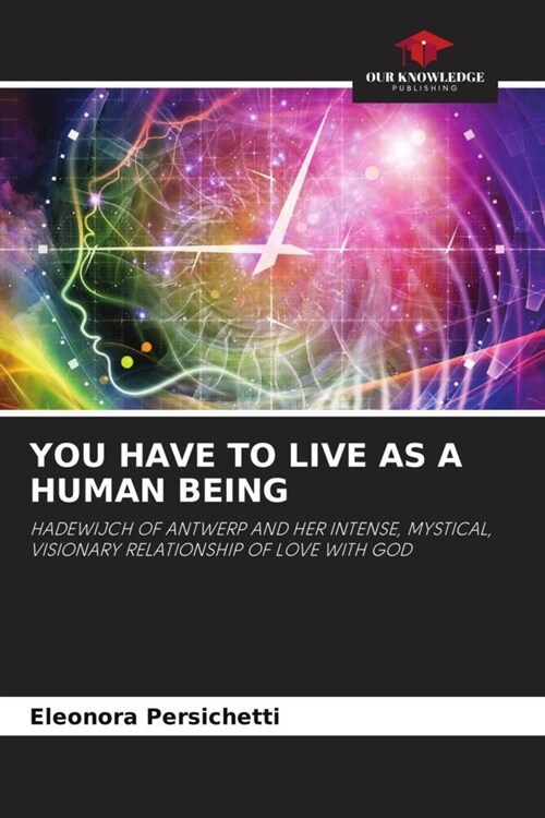 YOU HAVE TO LIVE AS A HUMAN BEING (Paperback)