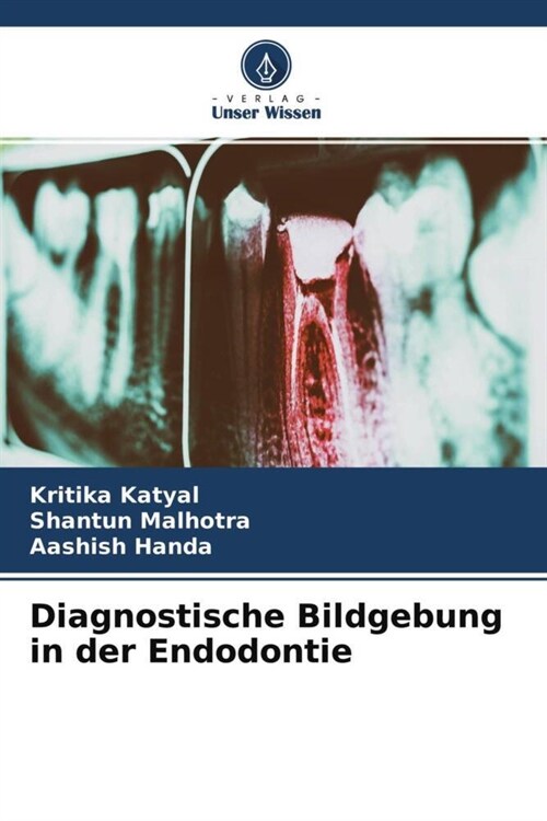 Diagnostische Bildgebung in der Endodontie (Paperback)