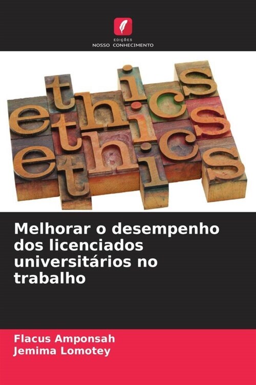 Melhorar o desempenho dos licenciados universitarios no trabalho (Paperback)