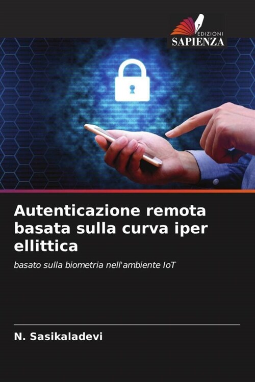 Autenticazione remota basata sulla curva iper ellittica (Paperback)