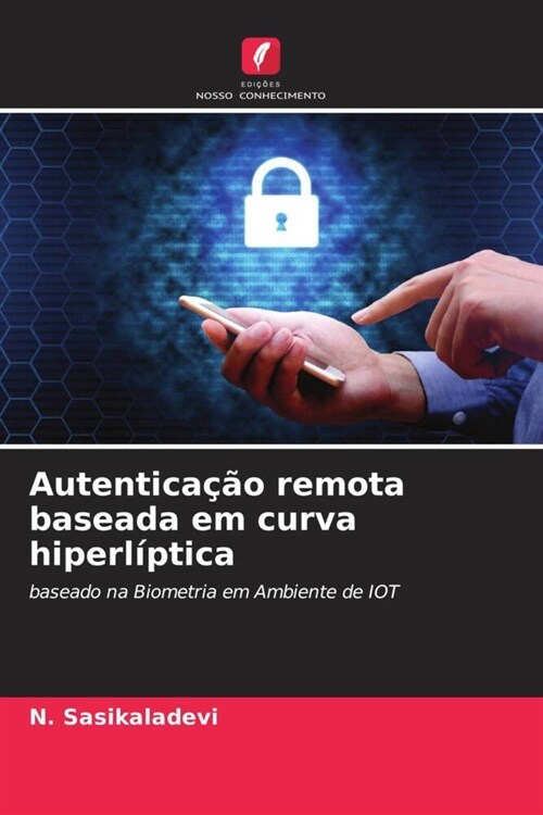 Autenticacao remota baseada em curva hiperliptica (Paperback)