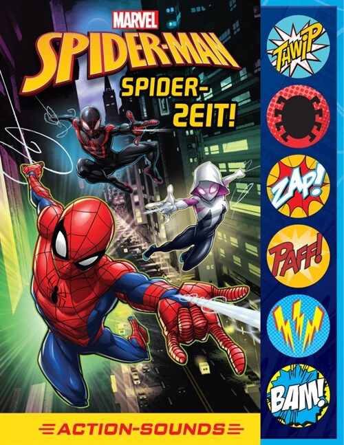 Marvel Spider-Man - Spider-Zeit! - Action-Soundbuch mit 6 Gerauschen und 4 Comicgeschichten fur Kinder ab 6 Jahren (Book)