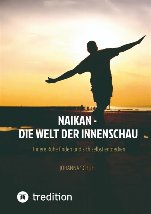 Naikan - Die Welt der Innenschau (Hardcover)