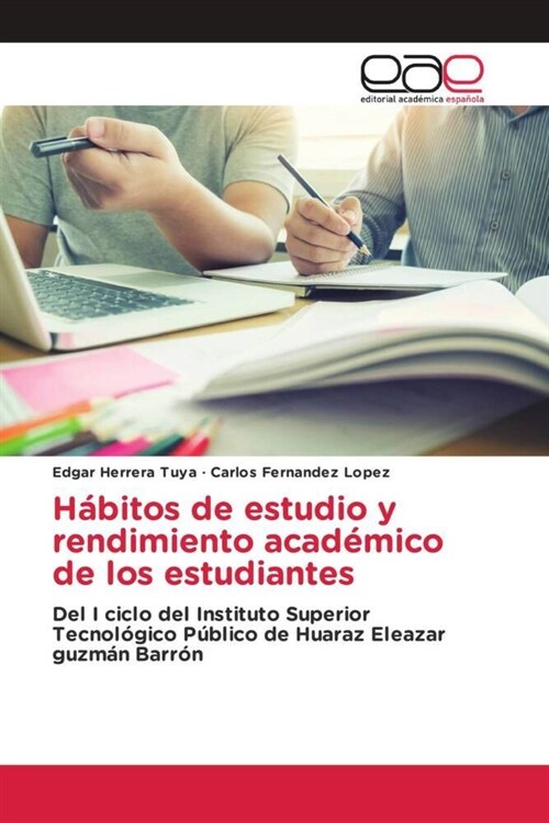 Habitos de estudio y rendimiento academico de los estudiantes (Paperback)