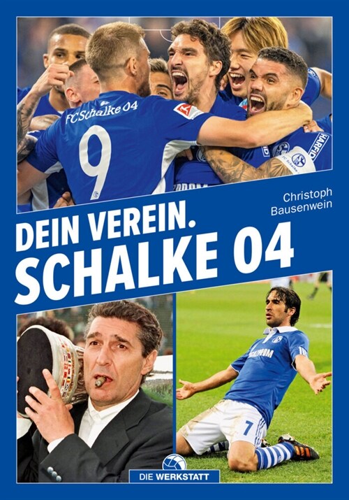 Dein Verein. Schalke 04 (Hardcover)