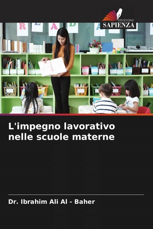 Limpegno lavorativo nelle scuole materne (Paperback)