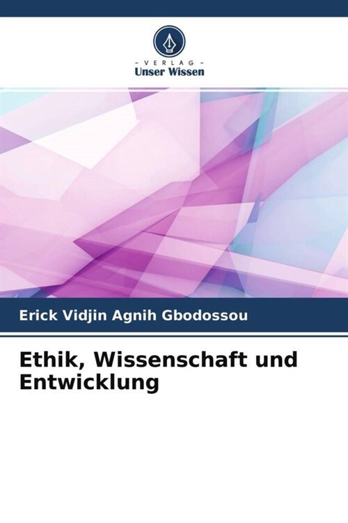 Ethik, Wissenschaft und Entwicklung (Paperback)
