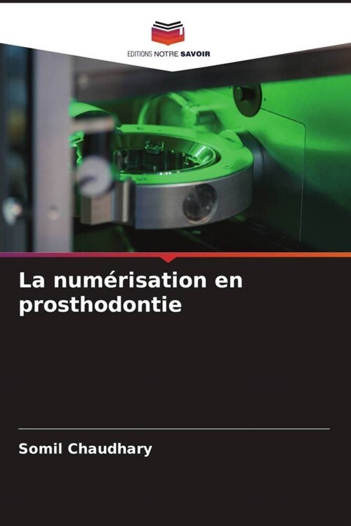 La numerisation en prosthodontie (Paperback)