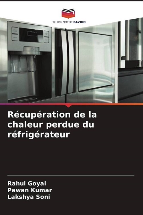 Recuperation de la chaleur perdue du refrigerateur (Paperback)