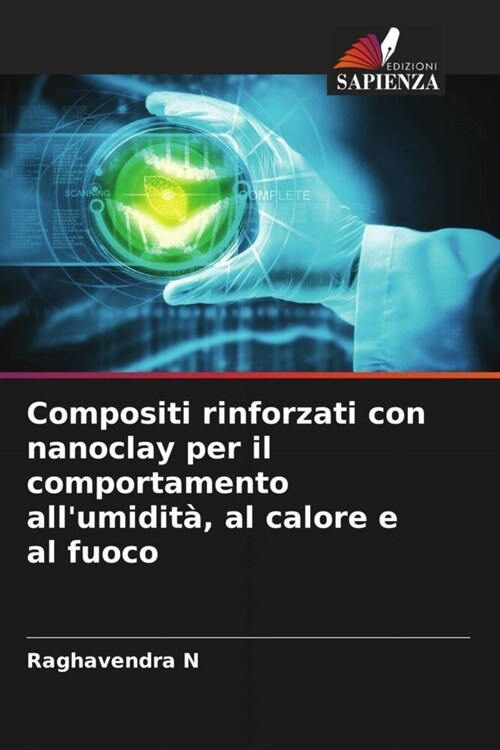 Compositi rinforzati con nanoclay per il comportamento allumidita, al calore e al fuoco (Paperback)