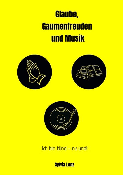 Glaube, Gaumenfreuden und Musik (Paperback)