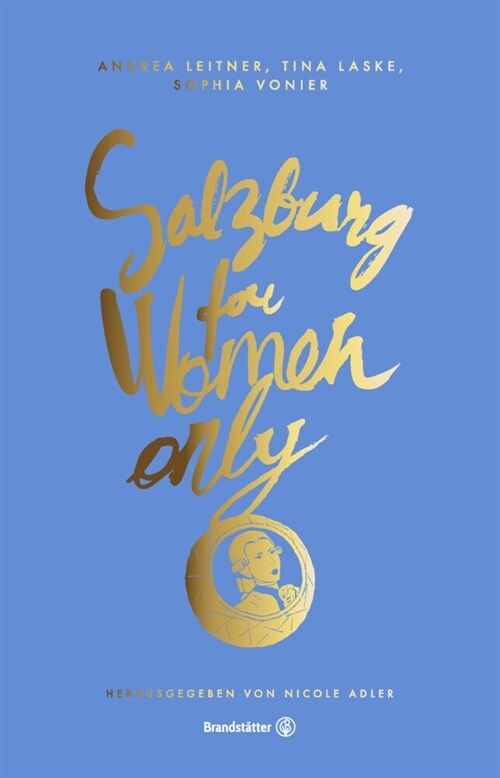 Salzburg for Women only (Paperback)