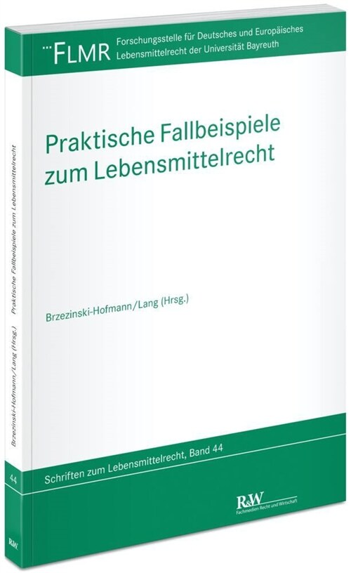 Praktische Fallbeispiele zum Lebensmittelrecht (Paperback)