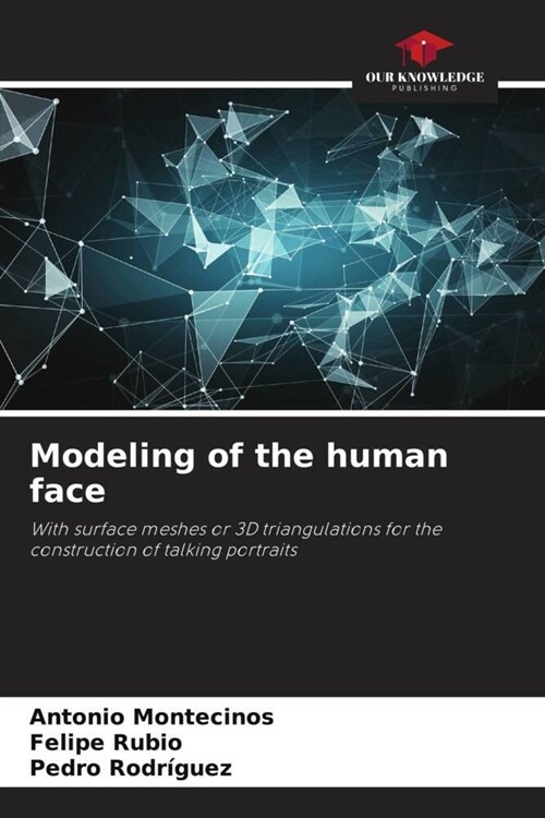 Modeling of the human face (Paperback)