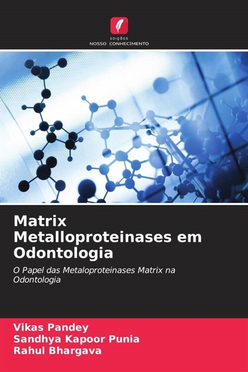 Matrix Metalloproteinases em Odontologia (Paperback)