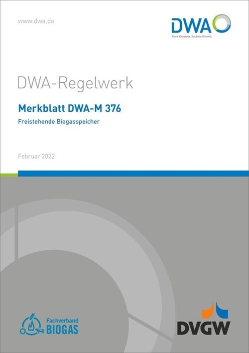 Merkblatt DWA-M 376 Freistehende Biogasspeicher (Paperback)