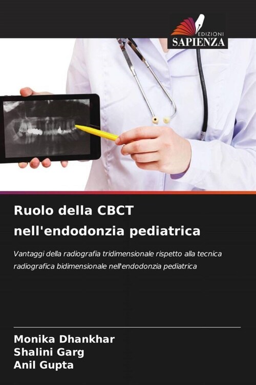 Ruolo della CBCT nellendodonzia pediatrica (Paperback)